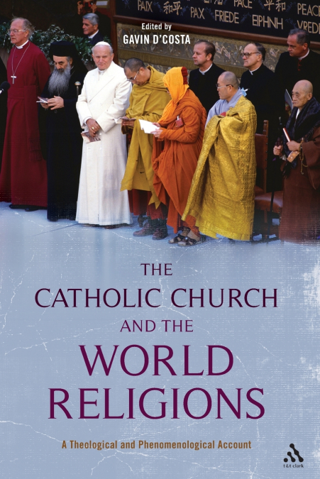CATHOLIC CHURCH AND THE WORLD RELIGIONS