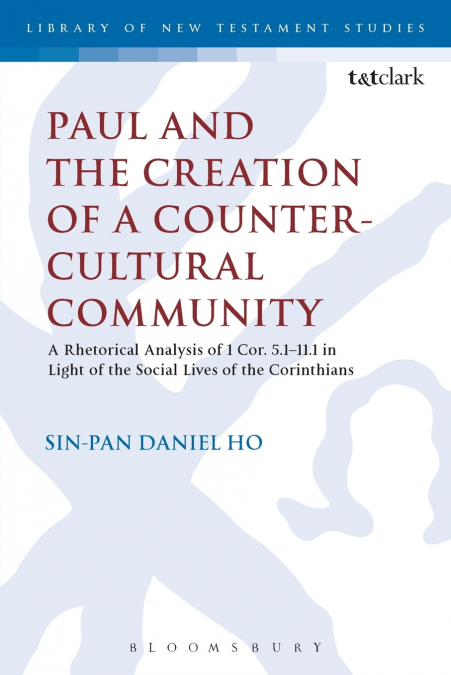 PAUL AND THE CREATION OF A COUNTER-CULTURAL COMMUNITY
