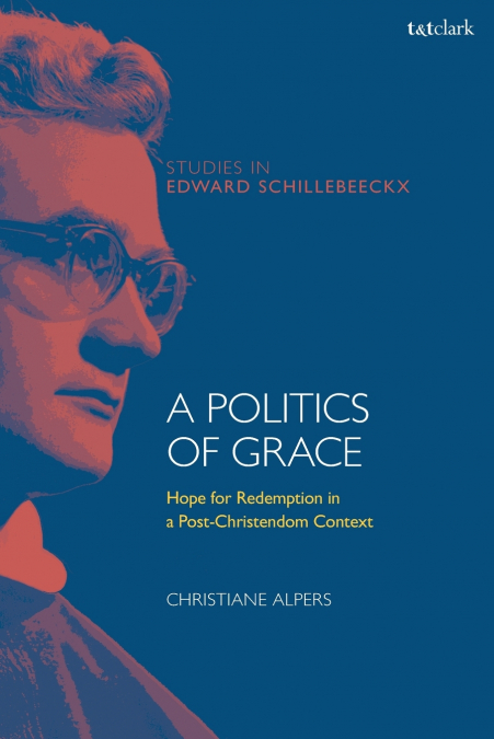 A POLITICS OF GRACE HOPE FOR REDEMPTION IN A POST-CHRISTENDO