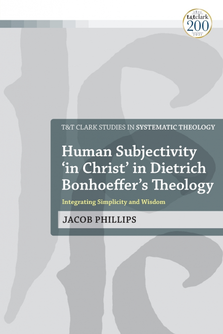 HUMAN SUBJECTIVITY ?IN CHRIST? IN DIETRICH BONHOEFFER?S THEO