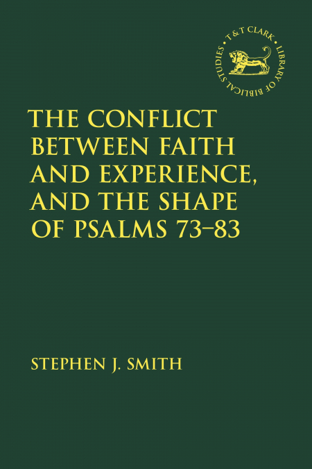 THE CONFLICT BETWEEN FAITH AND EXPERIENCE, AND THE SHAPE OF