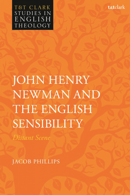 JOHN HENRY NEWMAN AND THE ENGLISH SENSIBILITY