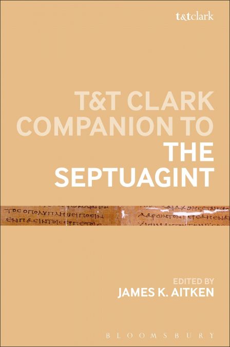 T&T CLARK COMPANION TO THE SEPTUAGINT