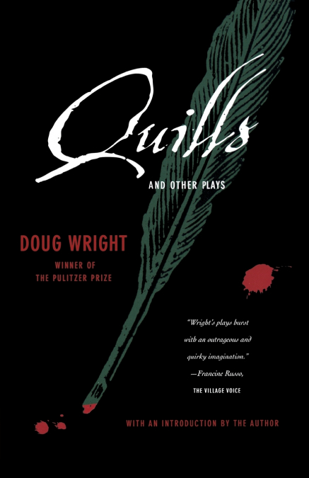 QUILLS AND OTHER PLAYS