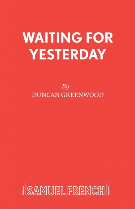 WAITING FOR YESTERDAY