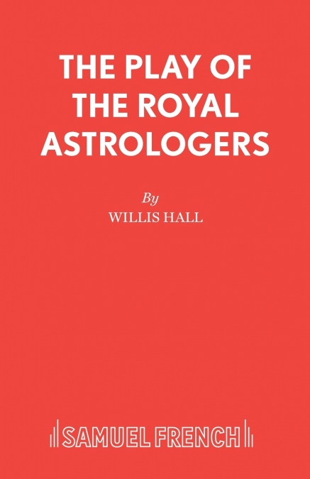 THE PLAY OF THE ROYAL ASTROLOGERS