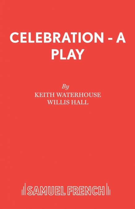 CELEBRATION - A PLAY