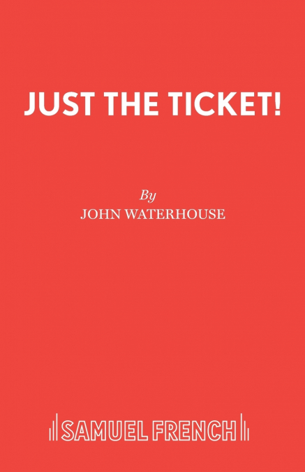 JUST THE TICKET!