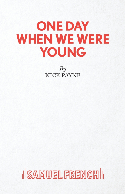 ONE DAY WHEN WE WERE YOUNG