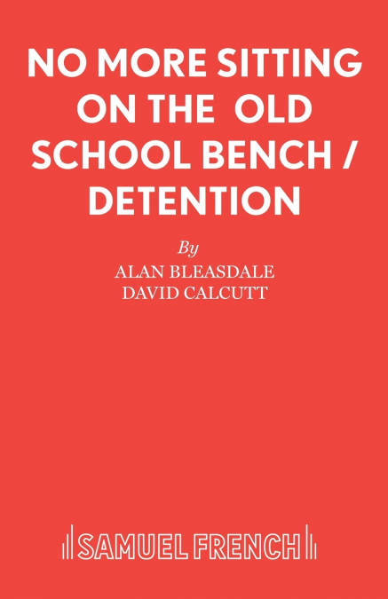 NO MORE SITTING ON THE OLD SCHOOL BENCH / DETENTION