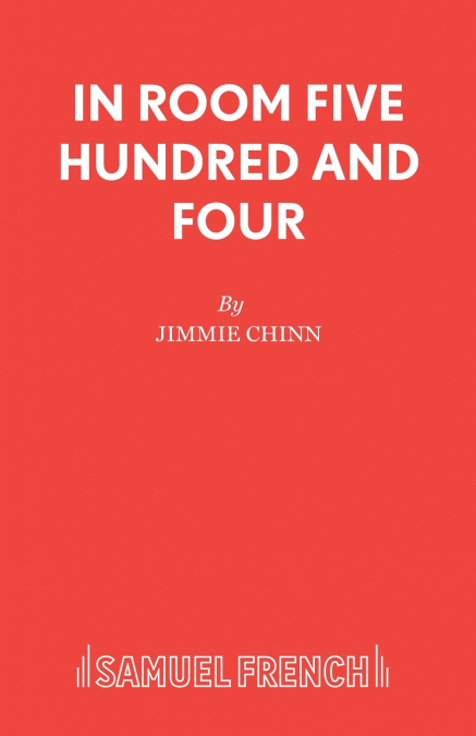 IN ROOM FIVE HUNDRED AND FOUR