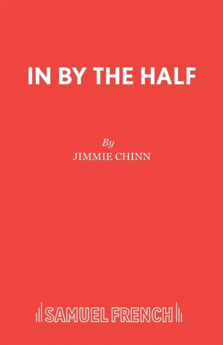 IN BY THE HALF