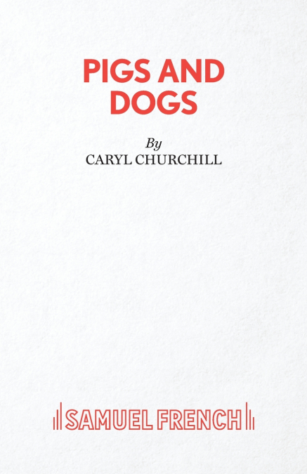 PIGS AND DOGS