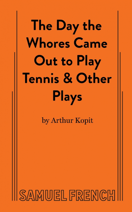 THE DAY THE WHORES CAME OUT TO PLAY TENNIS