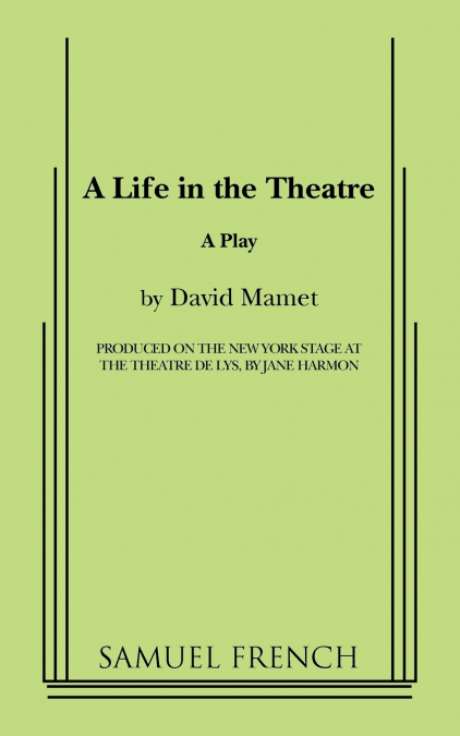 A LIFE IN THE THEATRE