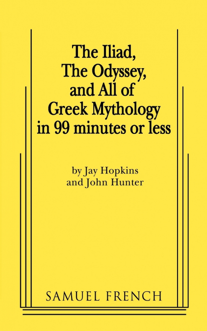 THE ILIAD, THE ODYSSEY, AND ALL OF GREEK MYTHOLOGY IN 99 MIN
