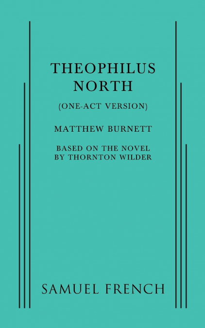 THEOPHILUS NORTH (ONE-ACT VERSION)