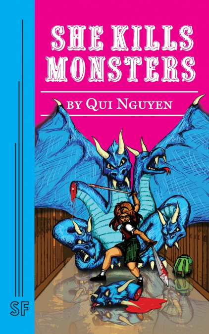 SHE KILLS MONSTERS