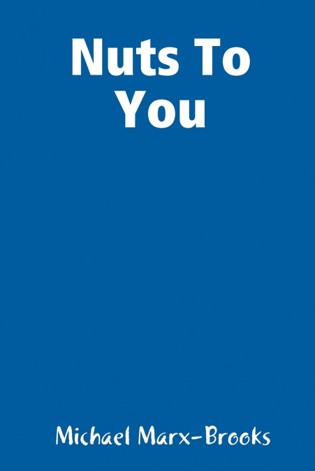NUTS TO YOU