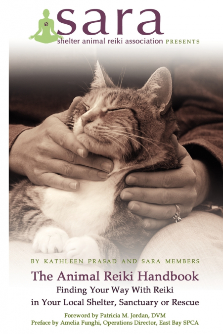 THE ANIMAL REIKI HANDBOOK - FINDING YOUR WAY WITH REIKI IN Y