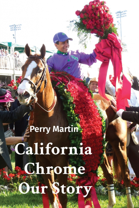CALIFORNIA CHROME OUR STORY