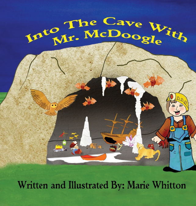 INTO THE CAVE WITH MR. MCDOOGLE