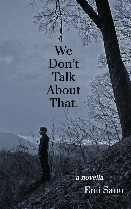 WE DON?T TALK ABOUT THAT.