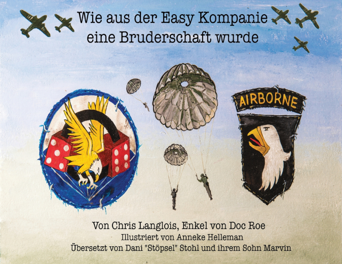 WIE AUS DER EASY KOMPANIE EINE BRUDERSCHAFT WURDE
