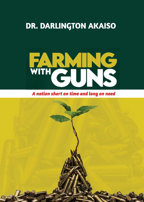 FARMING WITH GUNS