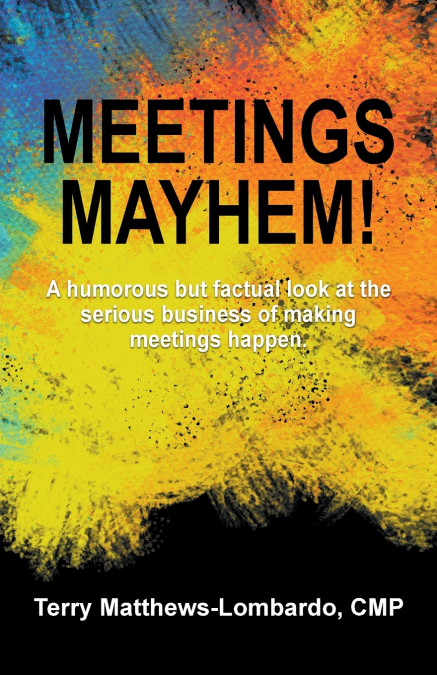 MEETINGS MAYHEM!