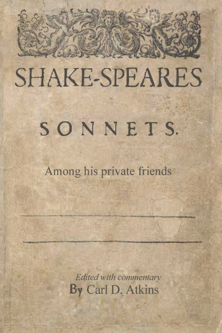 SHAKESPEARE?S SONNETS AMONG HIS PRIVATE FRIENDS