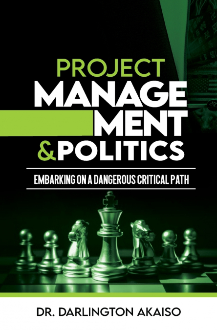 PROJECT MANAGEMENT AND POLITICS