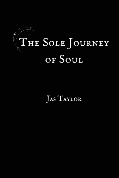 THE SOLE JOURNEY OF SOUL