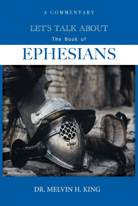 LET?S TALK ABOUT THE BOOK OF EPHESIANS