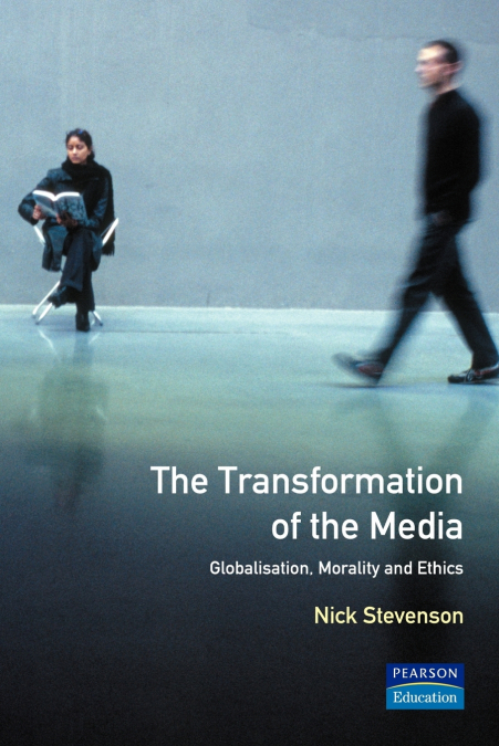 THE TRANSFORMATION OF THE MEDIA