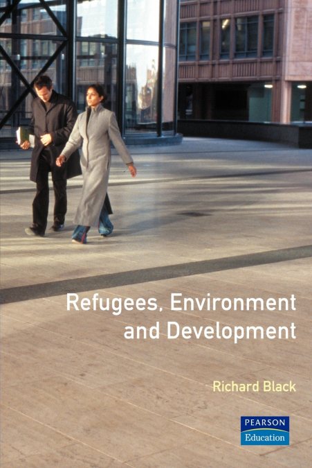 REFUGEES, ENVIRONMENT AND DEVELOPMENT