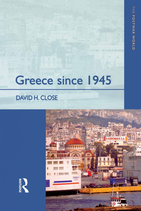 GREECE SINCE 1945
