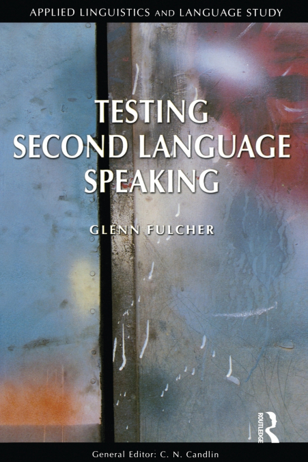 TESTING SECOND LANGUAGE SPEAKING