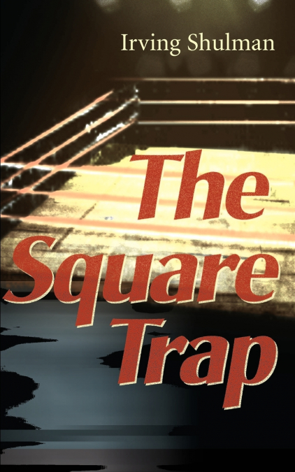 THE SQUARE TRAP