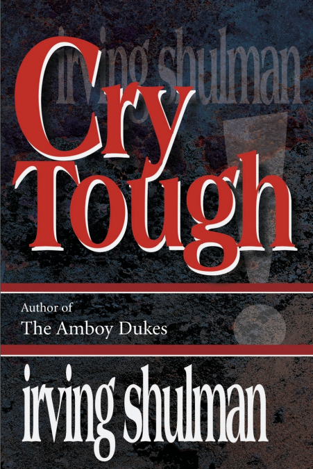 CRY TOUGH