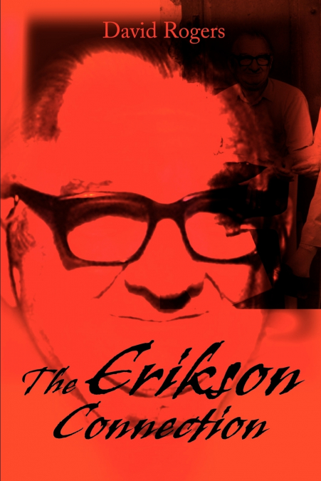 THE ERIKSON CONNECTION