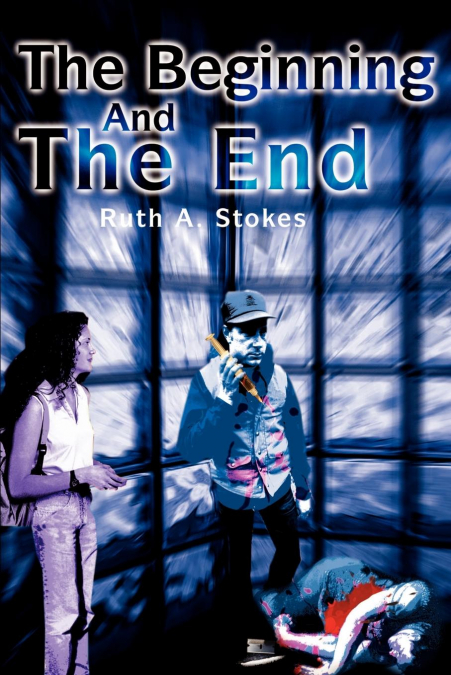 THE BEGINNING AND THE END