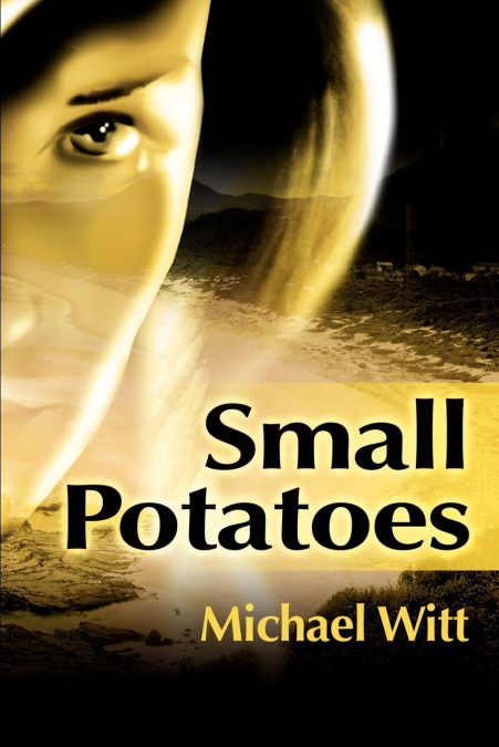 SMALL POTATOES
