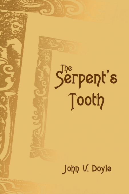 THE SERPENT?S TOOTH