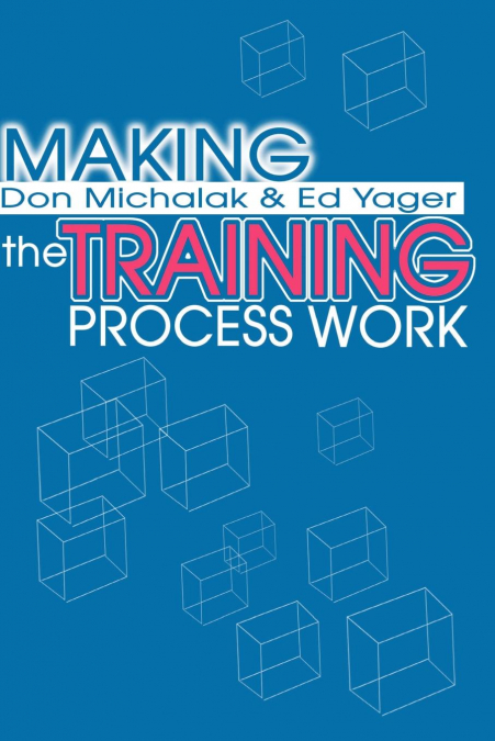 MAKING THE TRAINING PROCESS WORK