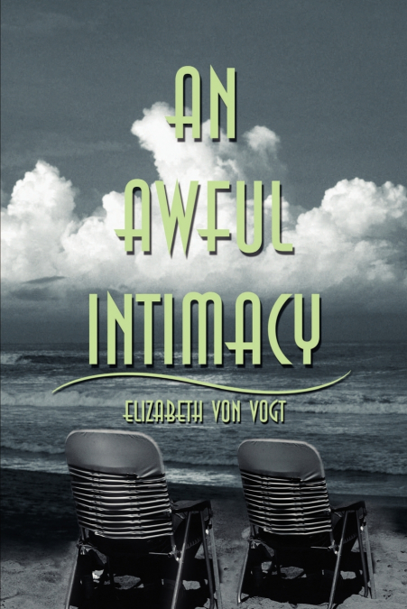 AN AWFUL INTIMACY