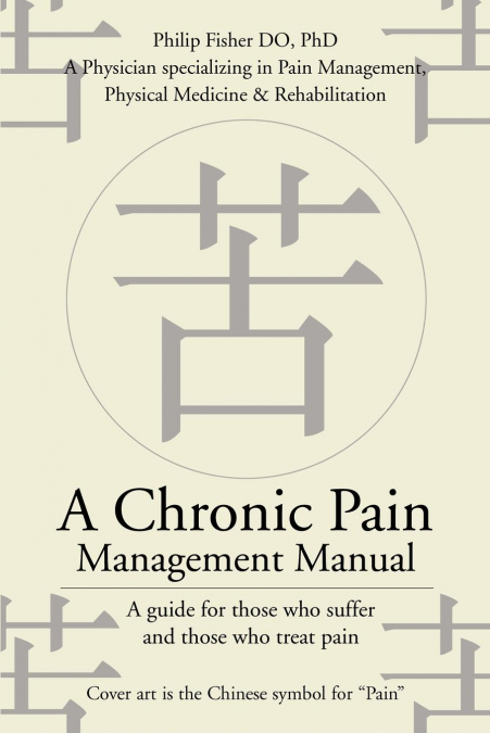 A CHRONIC PAIN MANAGEMENT MANUAL
