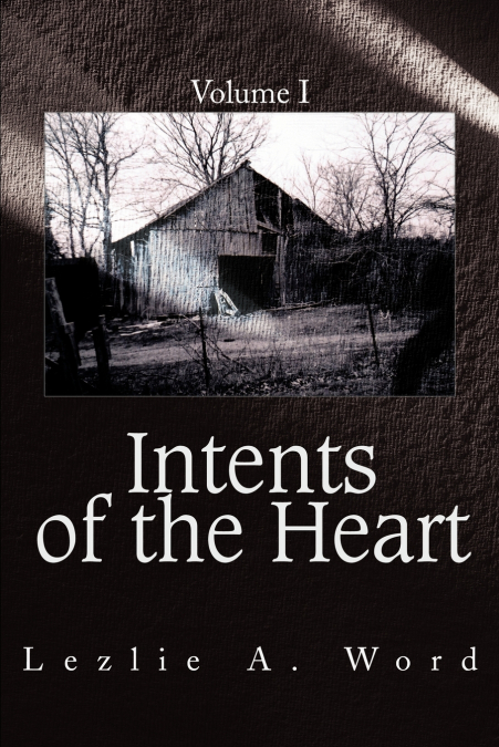 INTENTS OF THE HEART