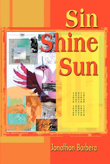 SIN SHINE SUN
