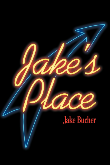 JAKE?S PLACE